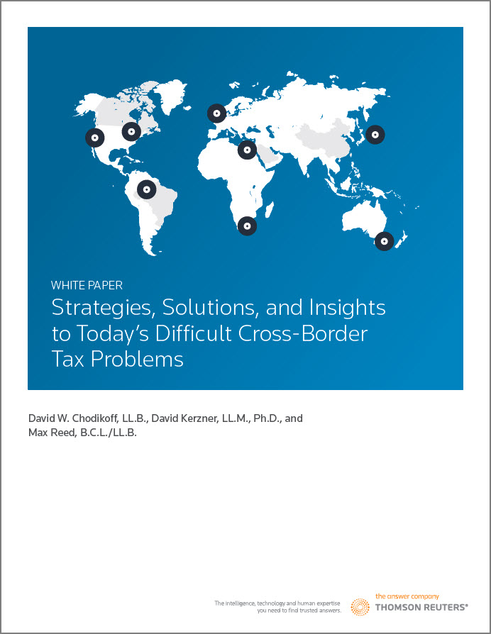 Strategies, Solutions, & Insights to Today's Difficult Cross Border Tax Problems